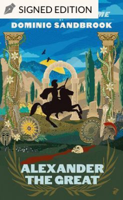 Adventures in Time: Alexander the Great by Dominic Sandbrook