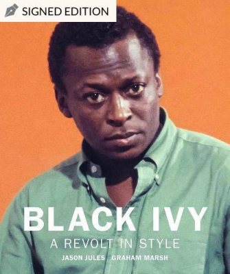 Black Ivy: A Revolt in Style
