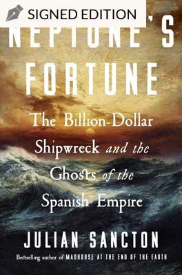Neptune’s Fortune: Hatchards Signed Edition by Julian Sancton