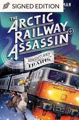 The Arctic Railway Assassin