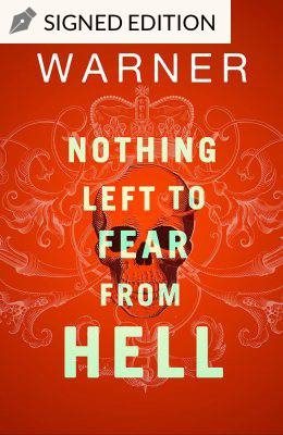 Nothing Left to Fear from Hell