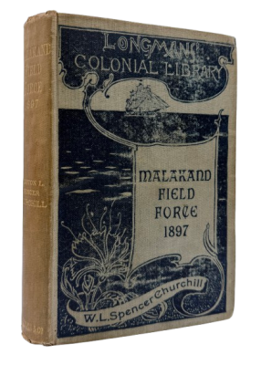 The Story of the Malakand Field Force by Winston S. Churchill