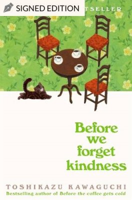 Before We Forget Kindness
