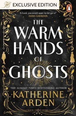 The Warm Hands of Ghosts