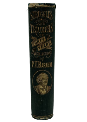 Struggles and Triumphs by P.T. Barnum
