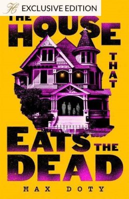 The House That Eats the Dead