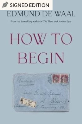 How to Begin by Edmund de Waal