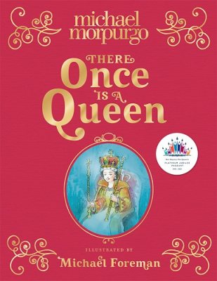There Once is a Queen by Michael Morpurgo