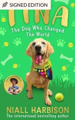 Tina: The Dog Who Changed the World (Children’s edition)
