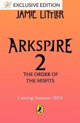 Arkspire 2: The Order of Misfits