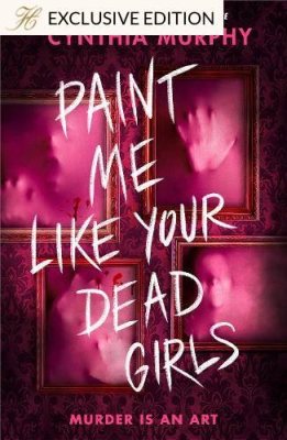 Paint Me Like Your Dead Girls