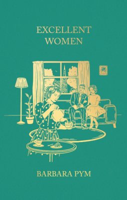 Excellent Women: Hatchards Library Edition by Barbara Pym