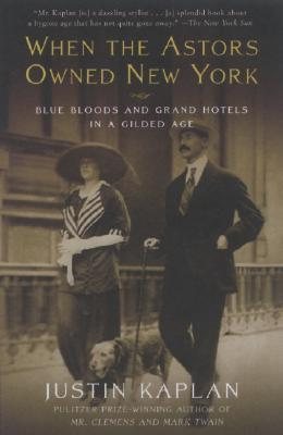 When the Astors Owned New York