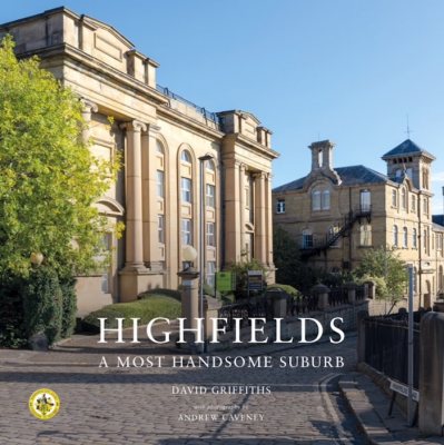 Highfields - A Most Handsome Suburb