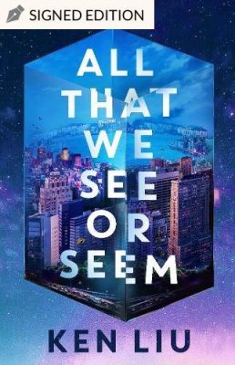 All That We See or Seem