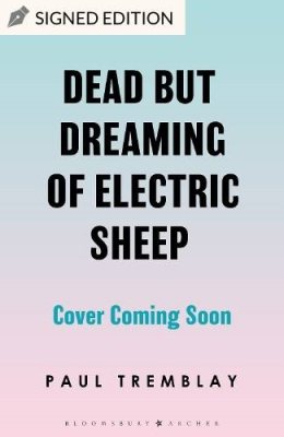 Dead but Dreaming of Electric Sheep