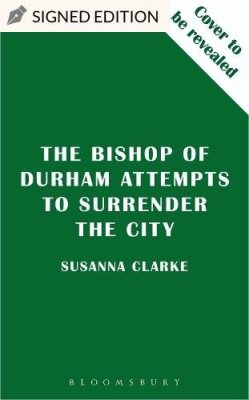 The Bishop of Durham Attempts to Surrender the City