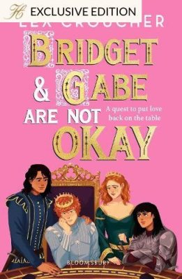 Bridget and Gabe Are Not Okay