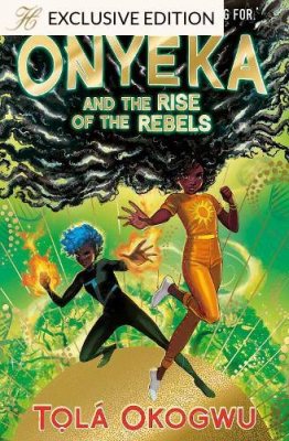 Onyeka and the Rise of the Rebels