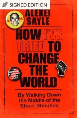 How I've Tried to Change the World