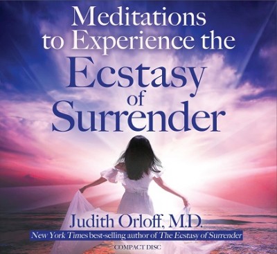 Meditations to Experience the Power of Surrender
