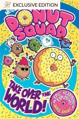 Donut Squad: Take Over the World! (a Phoenix Comic Book)