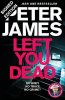 Left You Dead
