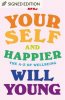 Be Yourself and Happier