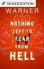 Nothing Left to Fear from Hell