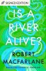 Is A River Alive?