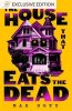The House That Eats the Dead