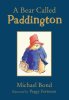 A Bear Called Paddington: Hatchards Exclusive Edition