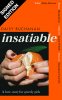 Insatiable