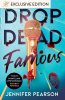 Drop Dead Famous