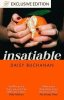 Insatiable