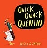Quick Quack Quentin