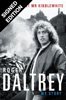Roger Daltrey: Thanks a lot Mr Kibblewhite, The Sunday Times Bestseller