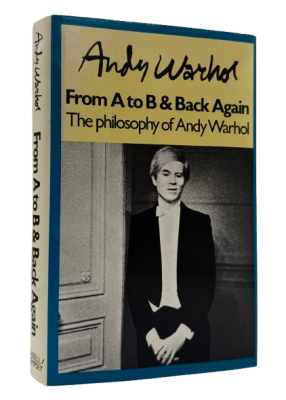 The Philosophy of Andy Warhol (From A to B and Back Again) by Andy Warhol