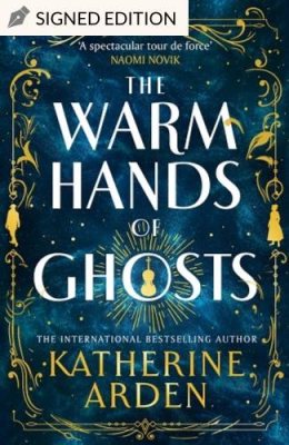 The Warm Hands of Ghosts
