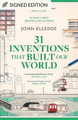31 Inventions that Built Our World