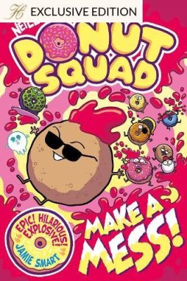 Donut Squad: Make a Mess! (a Phoenix Comic Book)